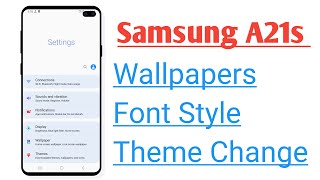 Samsung A21s Wallpaper, Font Style, Themes Change screenshot 2