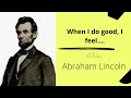 When i do good i feelby abraham lincoln motivational quotes  sj motivation