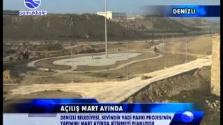 DENİZLİ / SEVİNDİK VADİ PARK AÇILIŞI MART AYINDA Resimi