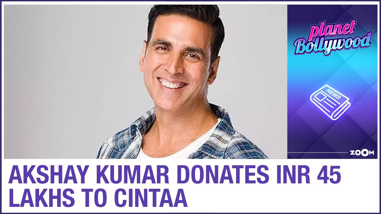 Akshay Kumar donates INR 45 lakhs to CINTAA and helps 1500 daily wage workers