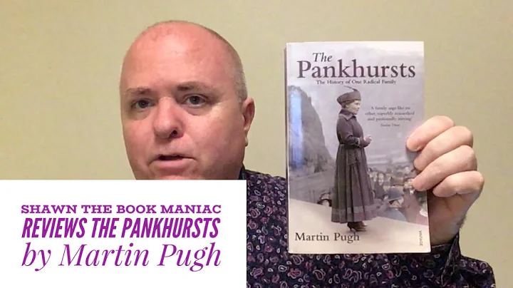 Shawn the Book Maniac reviews The Pankhursts by Ma...