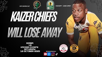 BATTLE FOR THE GROUP STAGE! | AS SIMBA KAMIKAZE vs KAIZER CHIEFS | CAF Confederation Cup Preview