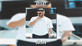 Ati242 - Gülşen (Speed Up)