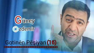 Güney Özdemir - Gotinên Pêşiyan (16) #güneyözdemir #gotinênpêşîyan Resimi