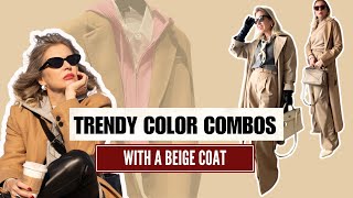 Trendy Color Combinations with a Beige or Camel Coat/Trench Coat to Look Stylish in 2024.