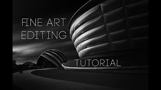 Fine Art Architectural Photography - EDITING TUTORIAL