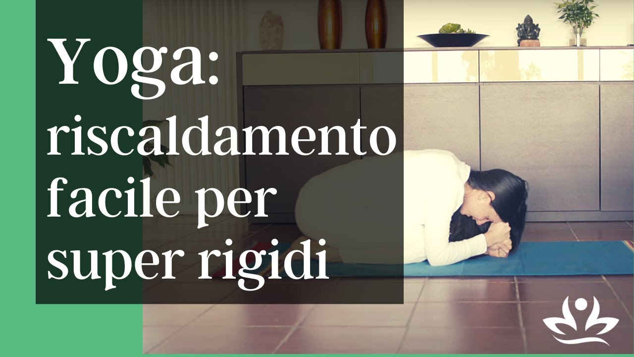 Yoga: riscaldamento facile per super rigidi