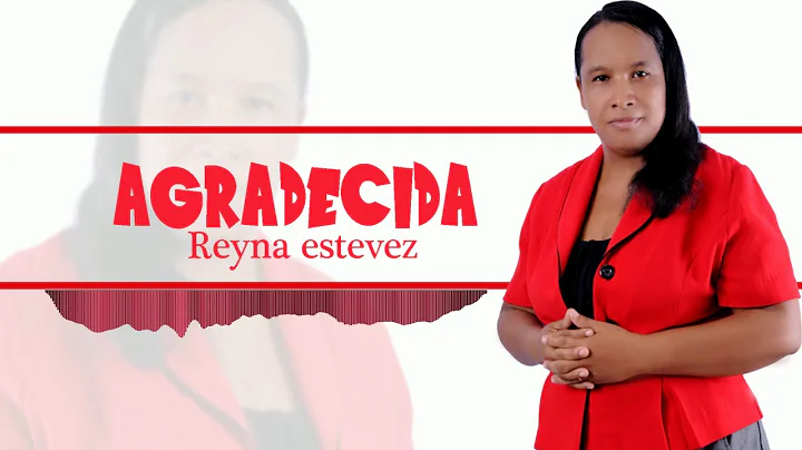 Msica cristiana - Agradecida - Reyna Estevez