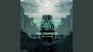 Download Lagu I Found You (feat. Jay Mason) Download Lagu I Found You (feat. Jay Mason)