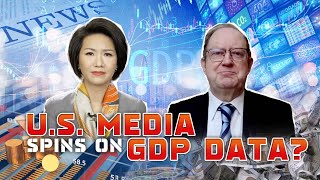 How do some Western media cherry-pick U.S. GDP statistics