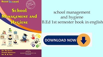 SCHOOL MANAGEMENT AND HYGIENE book in english B.Ed 2nd semester lucknow university