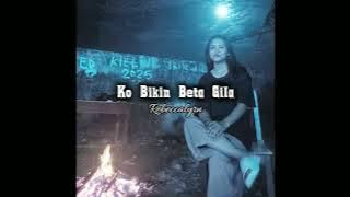 Rebecalyrn - KO BIKIN BETA GILA (Official Music Video)