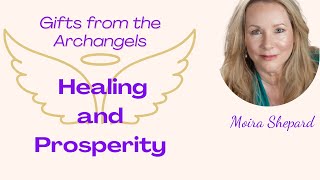 Gifts from the Archangels: Health and Prosperity