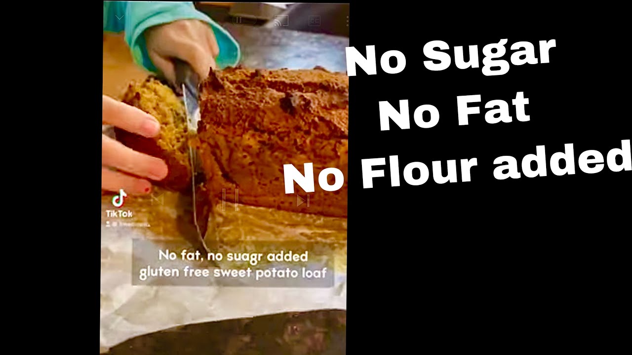 Sweet potato loaf No Sugar No fat added Gluten Free Sweet Potato Loaf