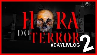 AUDIÇÃO &quot;HORA DO TERROR 2015&quot; #daylivlog PARTE 2