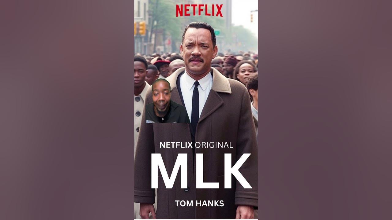 Tom Hanks As MLK!? YouTube