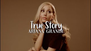 true story - ariana grande [español + lyrics]