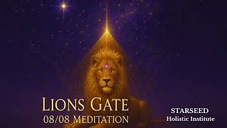 Lions Gate 08:08 Portal Meditation Cosmic Awakening & Co Creation of a New Reality