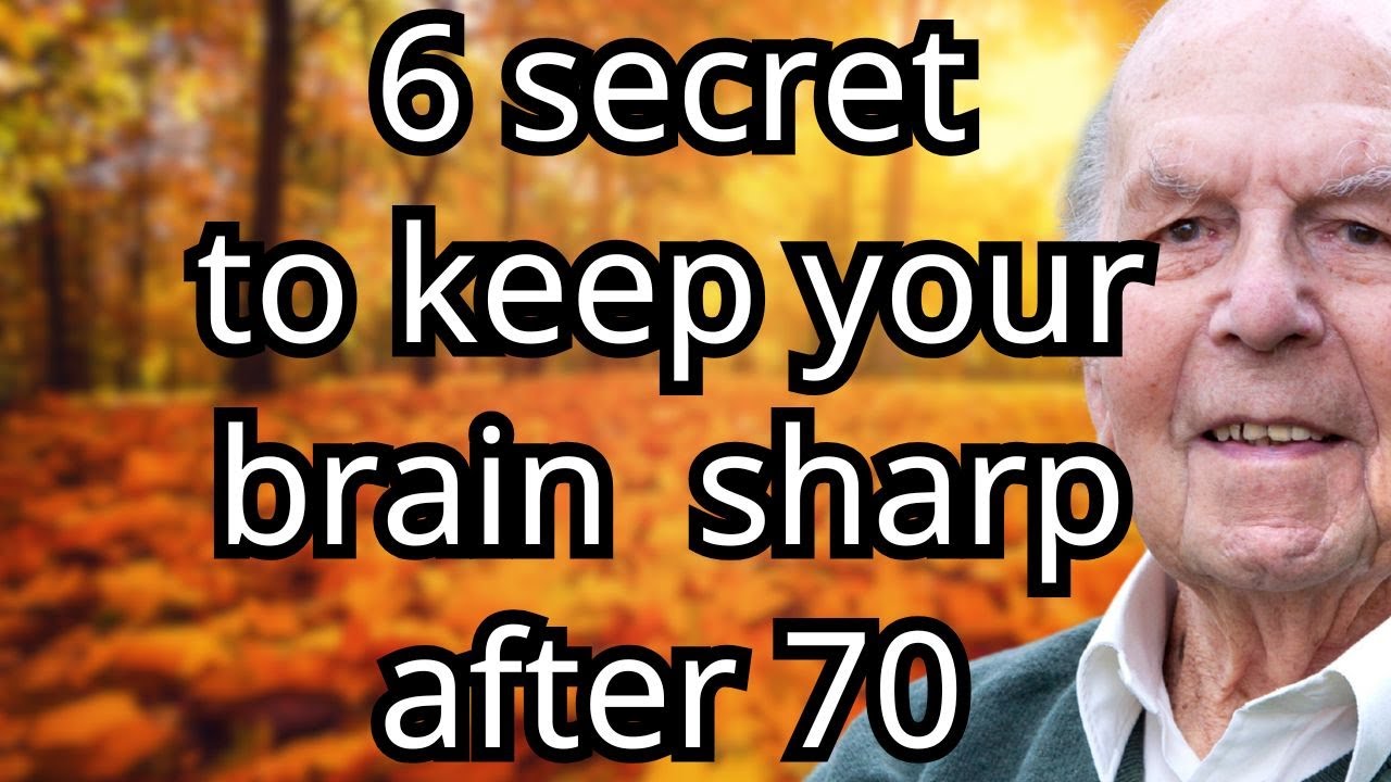 6 Secrets to Keep Your Mind Sharp and Boost Brain Health Naturally ...
