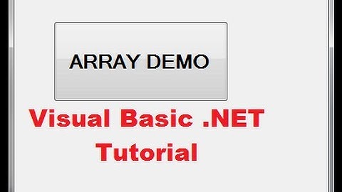 Visual Basic .NET Tutorial 42 -  Using Arrays (VB.NET)