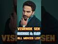 VISHWAK SEN AVERAGE AND FLOP MOVIES LIST|#shortsfeed #south #reels #shortvideo #movie #shorts #short