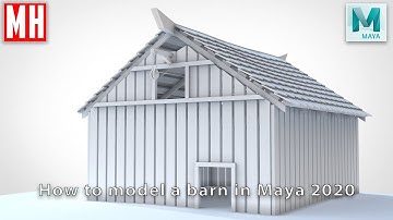 How to model a Farmhouse barn in Maya 2020