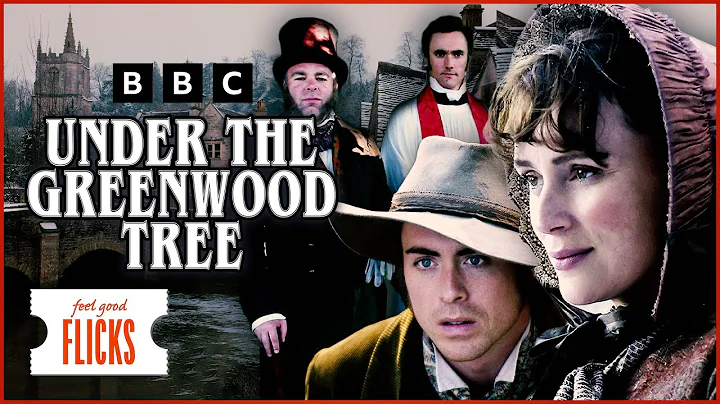 Iconic British Period Drama I Under the Greenwood Tree (2005) | Feel Good Flicks - DayDayNews