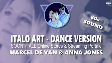 MarcelDeVan & Anna Jones - Dancing Like Angels ( Italo Art - Dance ) [ SOON ]