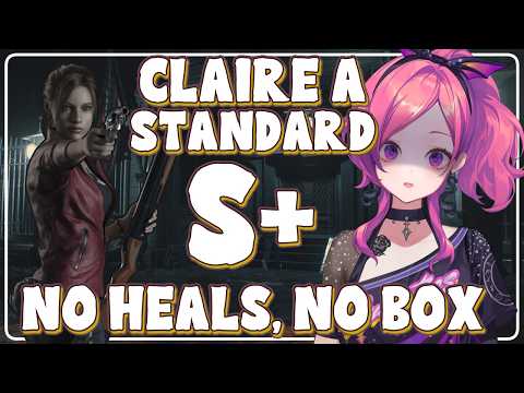 【RE2R】Claire A // Standard S+ // NO BOX, NO HEALS // Relaxing Commentary video thumb