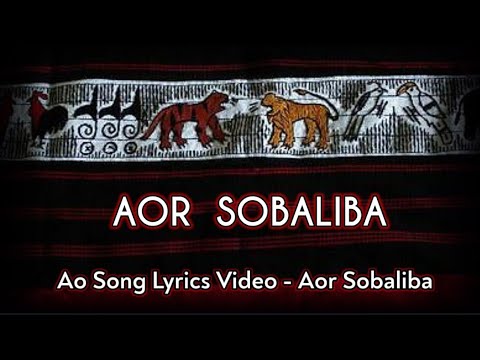Ao Song  AOR SOBALIBA  SAMANIR I Lyrics Video