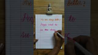 why anyone ask you... Are you doing better? #calligraphy #yt #shortsfeed #asmr #art #motivation