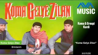 Koma Gelye Zilan - Brindarim- كوما جيلي زيلان
