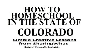 HOW TO HOMESCHOOL IN THE STATE OF COLORADO, & Find Homeschooling Resources & Curriculum to Help You