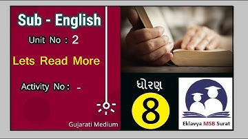 Lets Read More,  Unit -2 , STD 8, Semester-2,  Subject-English