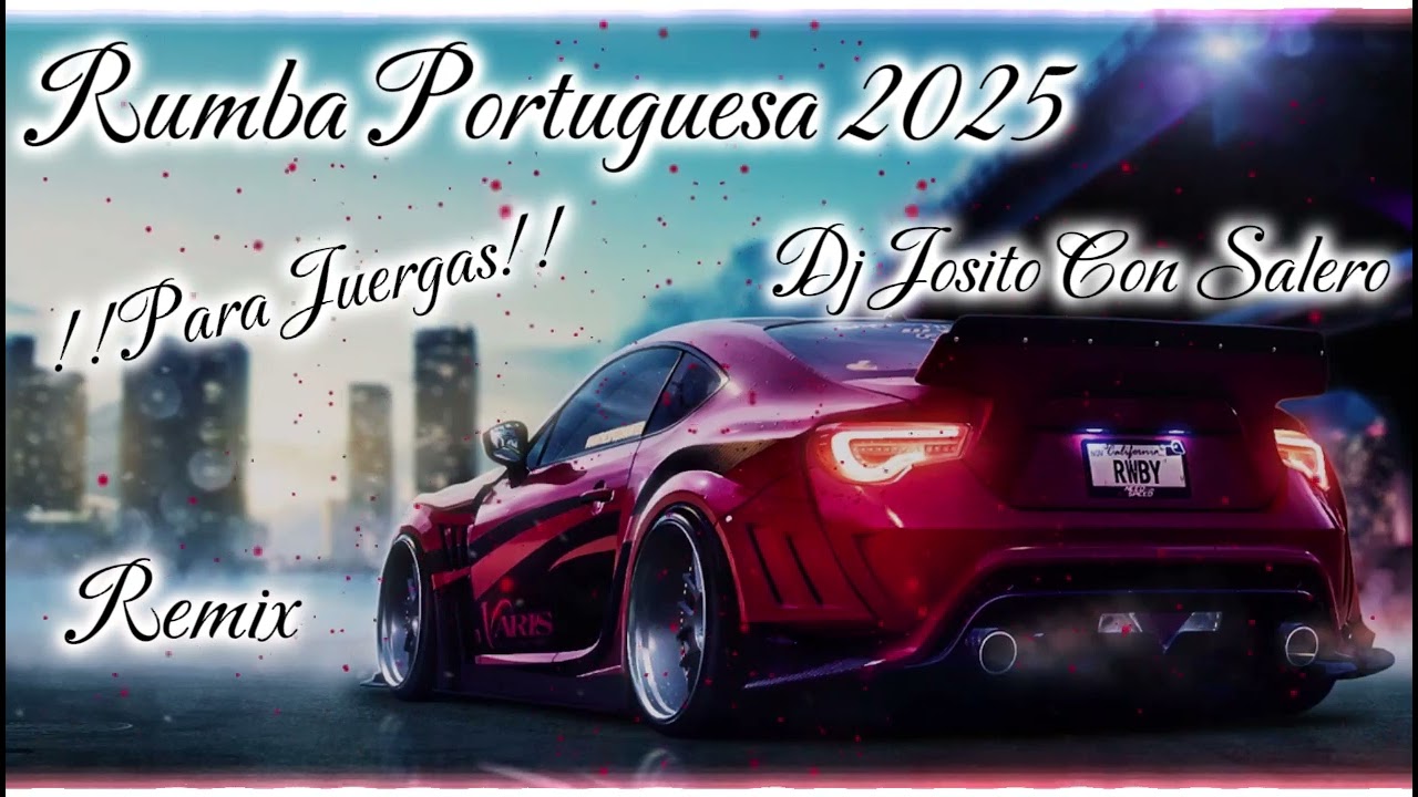 Rumba Portuguesa 2025 - !!PARA JUERGAS!! - Remix Dj Josito Con Salero
