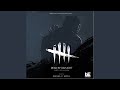 Dead by Daylight (Theme)