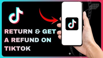 How To Return And Get A Refund On Tiktok Shop Item - Complete Guide