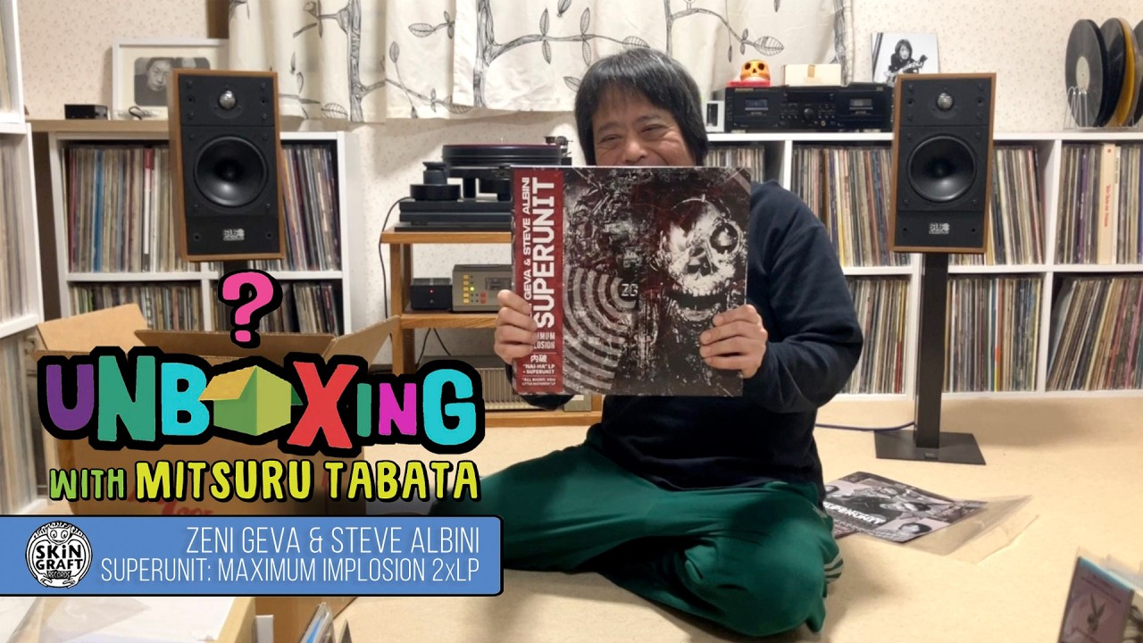 UNBOXING with MITSURU TABATA | ZENI GEVA & STEVE ALBINI 