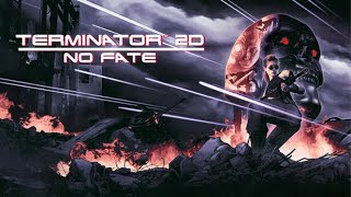 Terminator 2D No Fate / First Look / #ps4