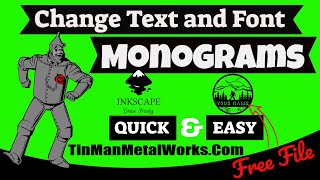 Use Inkscape For CNC Machines, Change Text In The Free Bigfoot Monogram For CNC Plasma