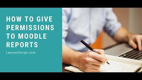 How To Give Permissions To Moodle Reports For A Role? || Report Access Permissions in LearnerScript