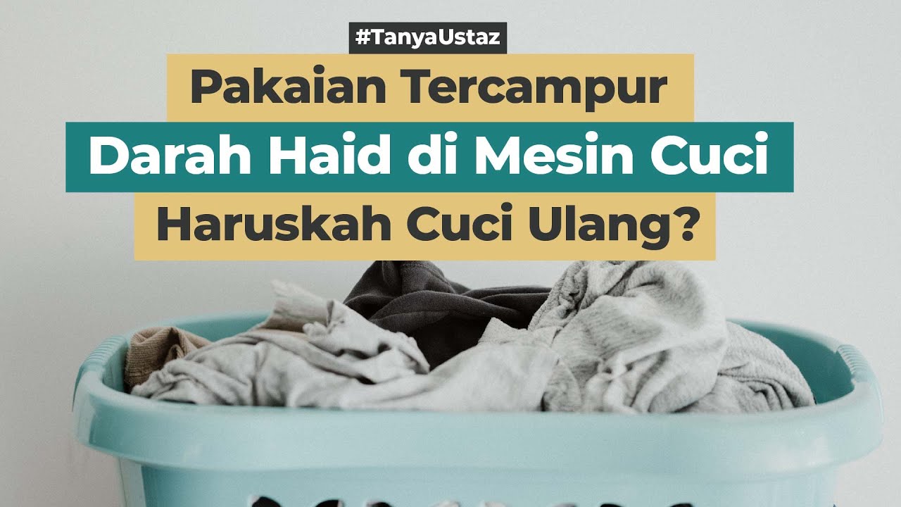Pakaian Tercampur Najis di Mesin Cuci, Haruskah Cuci Ulang?