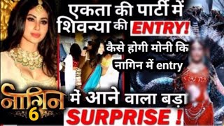 Naagin 6: Shivangi as Mony is back |Mony surprising and shocking entry|जानिए कैसे होगी मोनी की entry