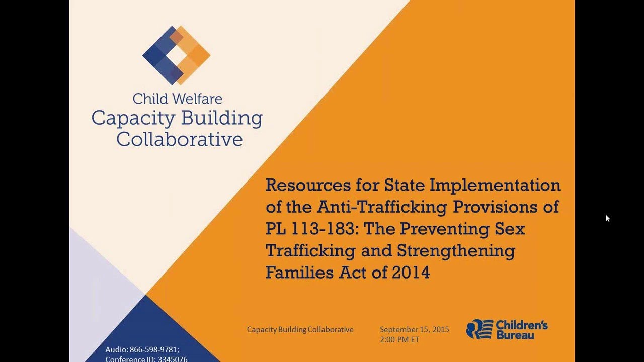 Resources for State Implementation of the Anti-Trafficking Provisions of P.L. 113-183 (audio desc.)