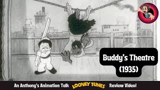 Buddy's Theater (1935)  An Anthony's Animation Talk Review Video!