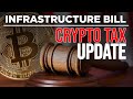 Infrastructure Bill Crypto Tax Update | Rushed Amendment Coming Soon?
