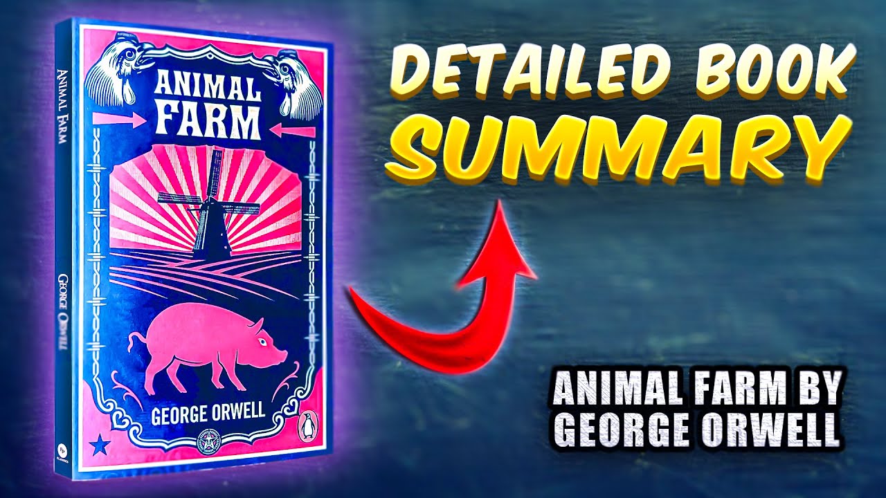 Animal Farm by George Orwell | Detailed Book Summary - YouTube