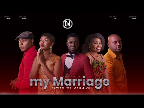 MY MARRIAGE EPISODE 4 Zawadi Ya Maumivu The Best Story Tajiri Mfupi Film