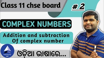 Equality of complex numbers | addition and subtraction of complex numbers |class 11 | chse odisha |