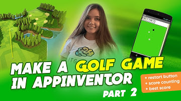 How to Create a Golf Game in AppInventor | Part 2